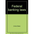 thumbnail image 1 of Pre-Owned Federal Banking Laws (Hardcover) 9780887128448, 1 of 1