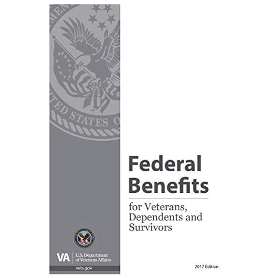 Pre-Owned Federal Benefits for Veterans, Dependents and Survivors, 2017 Paperback