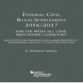 thumbnail image 1 of Pre-Owned Federal Civil Rules Supplement: 2016-2017, For Use with All Civil Procedure Casebooks (American Casebook Series) (Paperback) 1634607414 9781634607414, 1 of 1