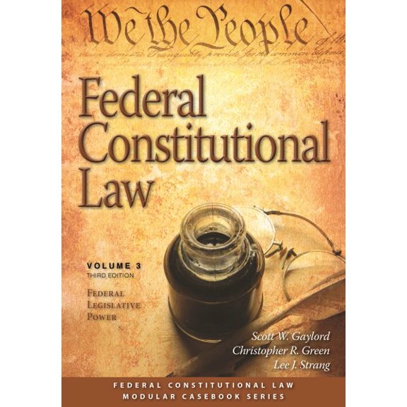 Federal Constitutional Law : Federal Legislative Power