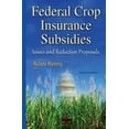 thumbnail image 1 of Federal Crop Insurance Subsidies : Issues and Reduction Proposals, 1 of 1