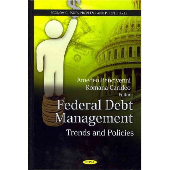 Federal Debt Management : Trends and Policies