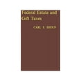 thumbnail image 1 of Federal Estate and Gift Taxes, (Hardcover), 1 of 1