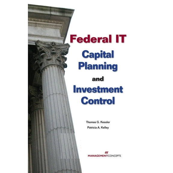Federal IT Capital Planning and Investment Control (with CD) (Hardcover)
