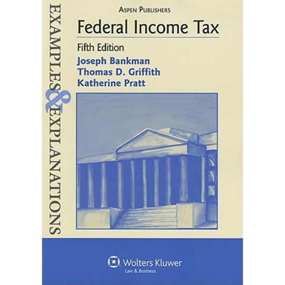 Pre-Owned Federal Income Tax (Examples & Explanations) (Paperback) 0735565333 9780735565333