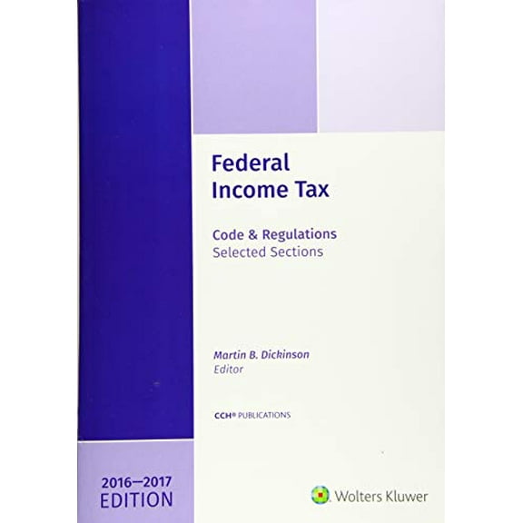 Pre-Owned Federal Income Tax: Code and Regulations--Selected Sections (2016-2017) W/CD (Paperback) 0808044168 9780808044161