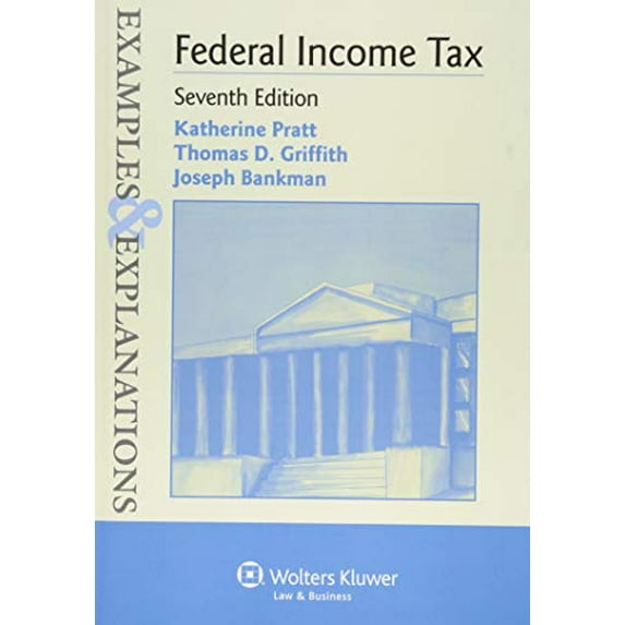 Pre-Owned Examples & Explanations for Federal Income Tax (Paperback) 1454833904 9781454833901