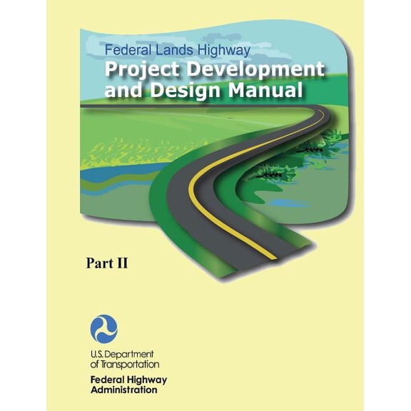 Federal Lands Highway Project Development and Design Manual (Part II)