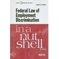 thumbnail image 1 of Pre-Owned Federal Law of Employment Discrimination in a Nutshell, 6th (In a Nutshell (West Publishing)) (Paperback) 031418791X 9780314187918, 1 of 1