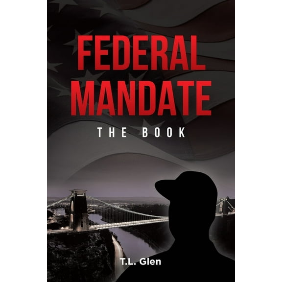 Federal Mandate: The Book, (Paperback)