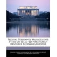 thumbnail image 1 of Federal Personnel Management: Views on Selected NPR Human Resource Recommendations Paperback, 1 of 1