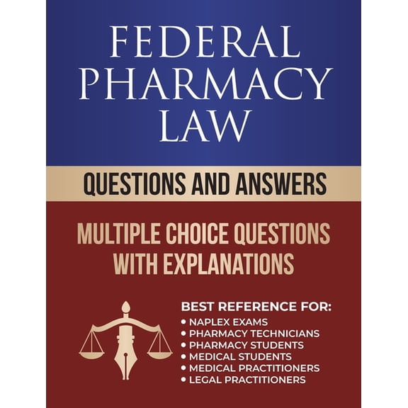 Federal Pharmacy Law Questions and Answers: Multiple Choice Questions, (Paperback)