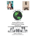 thumbnail image 1 of Federal Prison and Federal Prison Camp Guidebook, (Paperback), 1 of 1