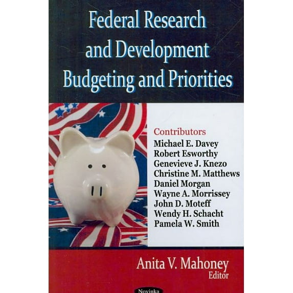 Federal Research and Development Budgeting and Priorities
