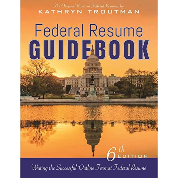 Pre-Owned Federal Resume Guidebook: Writing the Successful Outline Format Federal Resume (Paperback) 0986142123 9780986142123