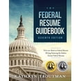 thumbnail image 1 of Federal Resume Guidebook, 7th Ed: First-Ever Book on Federal Resume Writing Featuring the Outline Format Federal Resume, (Paperback), 1 of 1