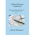 thumbnail image 1 of Federal Resume Guidebook Book 1: Crafting a Competitive Resume Utilizing the Structured Format Approach (Paperback), 1 of 1