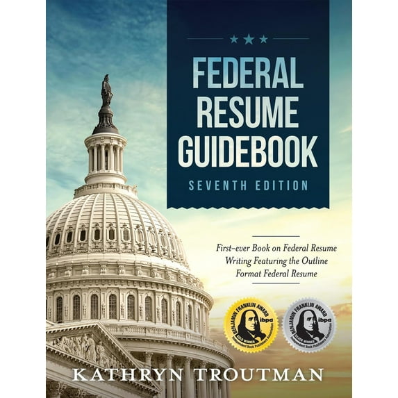 Pre-Owned Federal Resume Guidebook, 7th Ed: First-Ever Book on Federal Resume Writing Featuring the Outline Format Federal Resume (Paperback) 173340760X 9781733407601