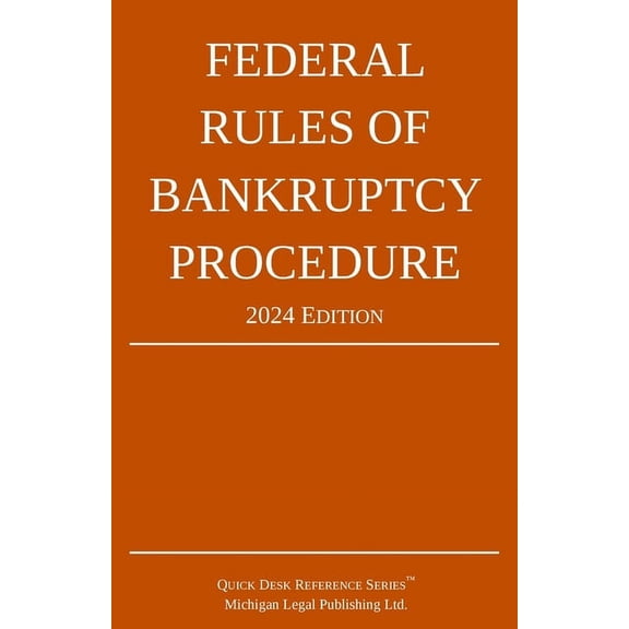 Federal Rules of Bankruptcy Procedure; 2024 Edition: With Statutory Supplement, (Paperback)