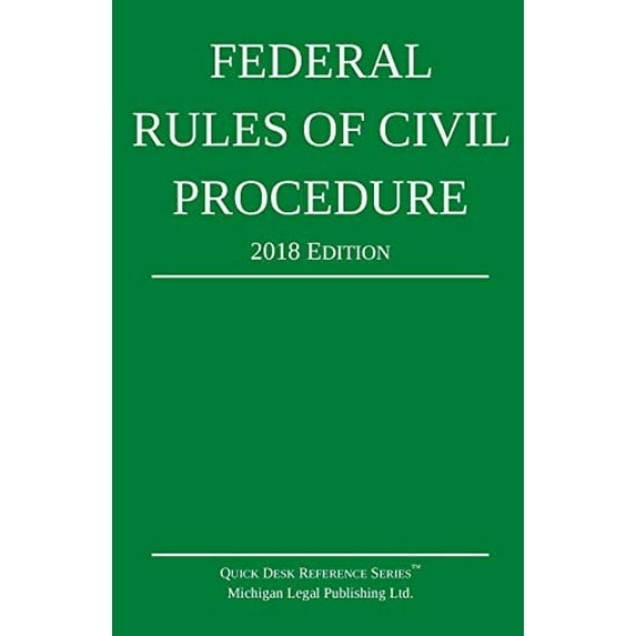 Pre-Owned Federal Rules of Civil Procedure; 2018 Edition (Paperback) 1640020195 9781640020191