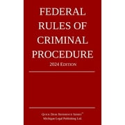 Federal Rules of Criminal Procedure; 2024 Edition, Paperback