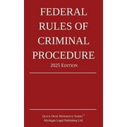 Federal Rules of Criminal Procedure; 2025 Edition, Paperback
