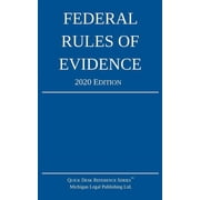 Federal Rules of Evidence; 2020 Edition With Internal Cross-References, Paperback