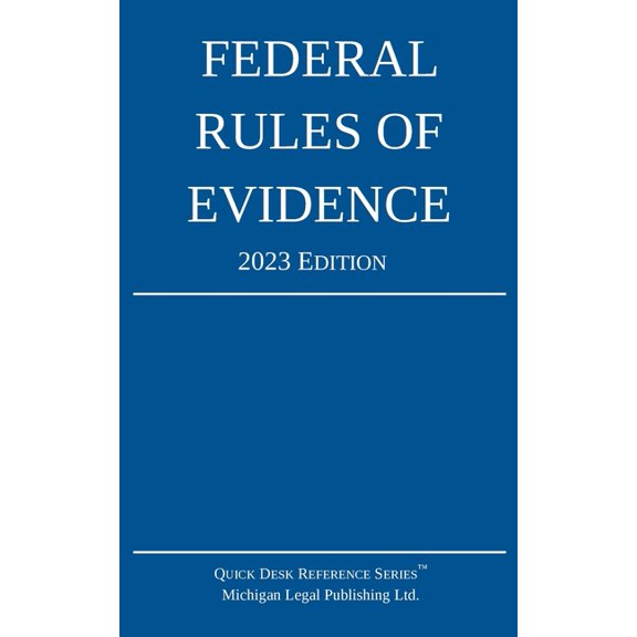 Federal Rules of Evidence; 2023 Edition: With Internal Cross-References, (Paperback)