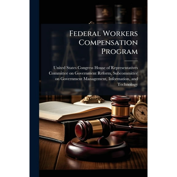 Federal Workers Compensation Program, (Paperback)