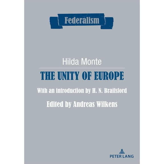 Federalism: The Unity of Europe (Paperback)