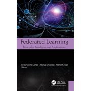 Federated Learning Principles, Paradigms, and Applications, Hardcover