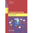thumbnail image 1 of Federated Learning: Privacy and Incentive, (Paperback), 1 of 1