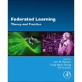 thumbnail image 1 of Federated Learning: Theory and Practice, (Paperback), 1 of 1