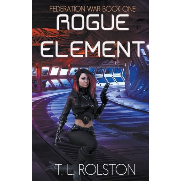 Federation War Rogue Element, Book 1, (Paperback)