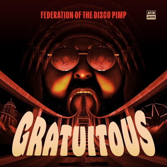 Federation of the Disco Pimp - Gratuitous - Music & Performance - Vinyl