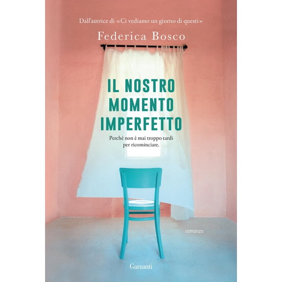 Federica Bosco Il nostro momento imperfetto (Paperback)