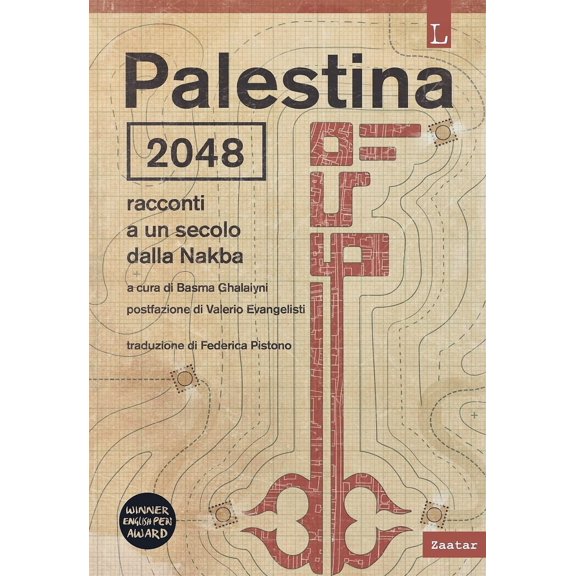 Federica Pistono,Basma Ghalayini Palestina 2048. Racconti a un secolo dalla Nakba (Paperback)