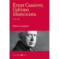 thumbnail image 1 of Federico Avogadro Ernst Cassirer, l'ultimo illuminista. 1874-1945 (Paperback), 1 of 1