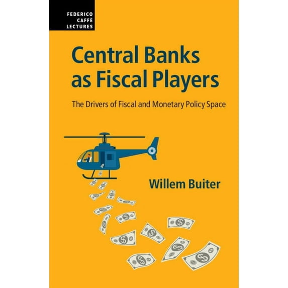 Federico Caffe Lectures Central Banks as Fiscal Players, (Hardcover)