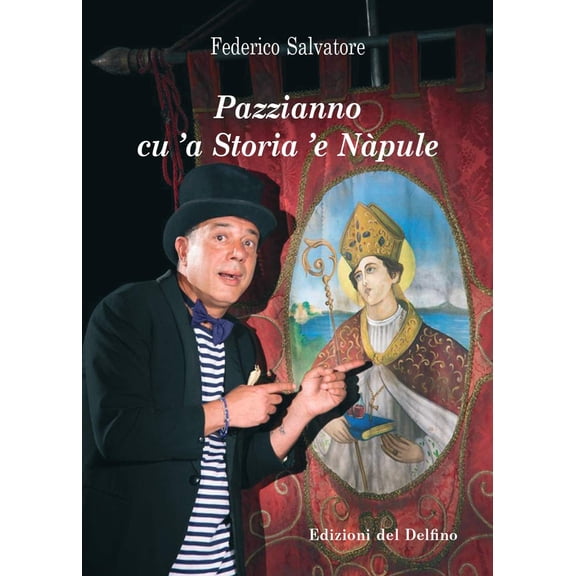 Federico Salvatore Pazzianno cu 'a storia 'e Npule (Paperback)