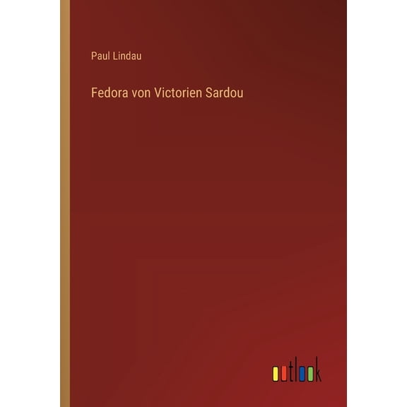 Fedora von Victorien Sardou, (Paperback)