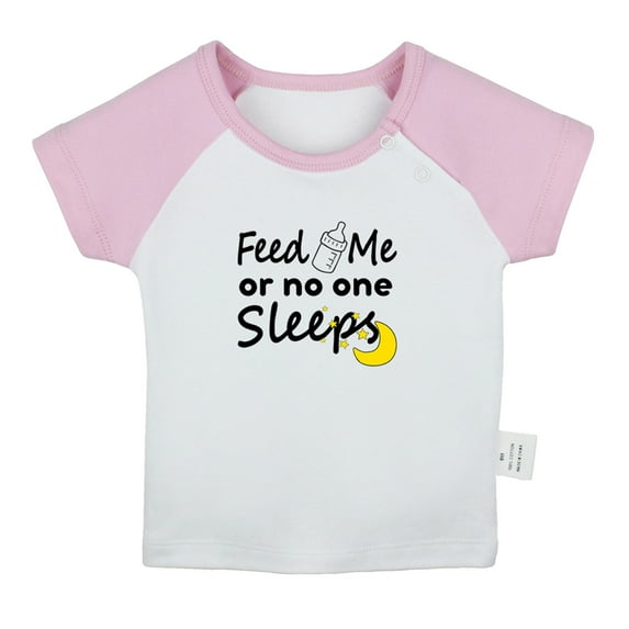 Feed Me or No One Sleeps Funny T shirt For Baby, Newborn Babies T-shirts, Infant Tops, 0-24M Kids Graphic Tees Clothing (Short Pink Raglan T-shirt, 12-18 Months)