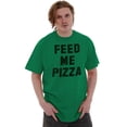 thumbnail image 1 of Feed Me Pizza Men's Graphic T Shirt Tees Brisco Brands L, 1 of 6
