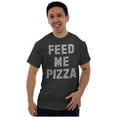 thumbnail image 1 of Feed Me Pizza Men's Graphic T Shirt Tees Brisco Brands S, 1 of 6