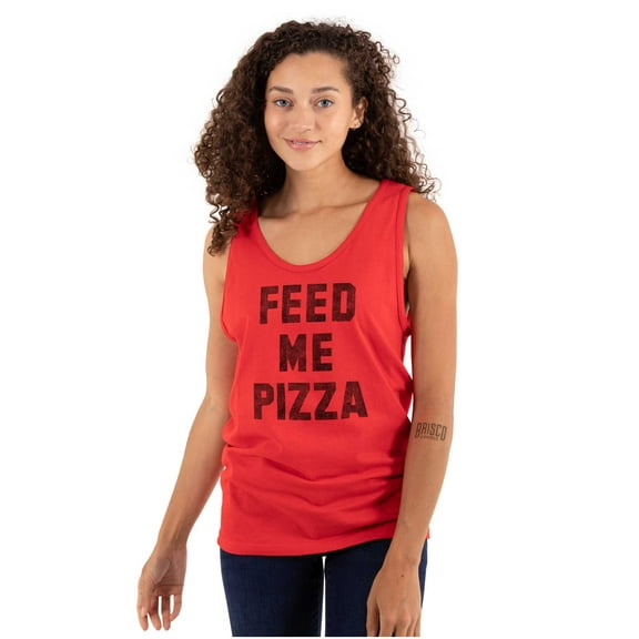 Feed Me Pizza Tank Top T Shirts Men Women Brisco Brands M