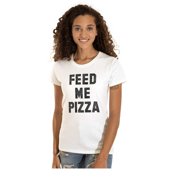 Feed Me Pizza Womens Slim Fit Graphic Tee Brisco Brands X