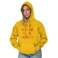thumbnail image 1 of Feed Me Tacos and Tell Me Im Pretty Hoodie Sweatshirt Women Brisco Brands L, 1 of 6