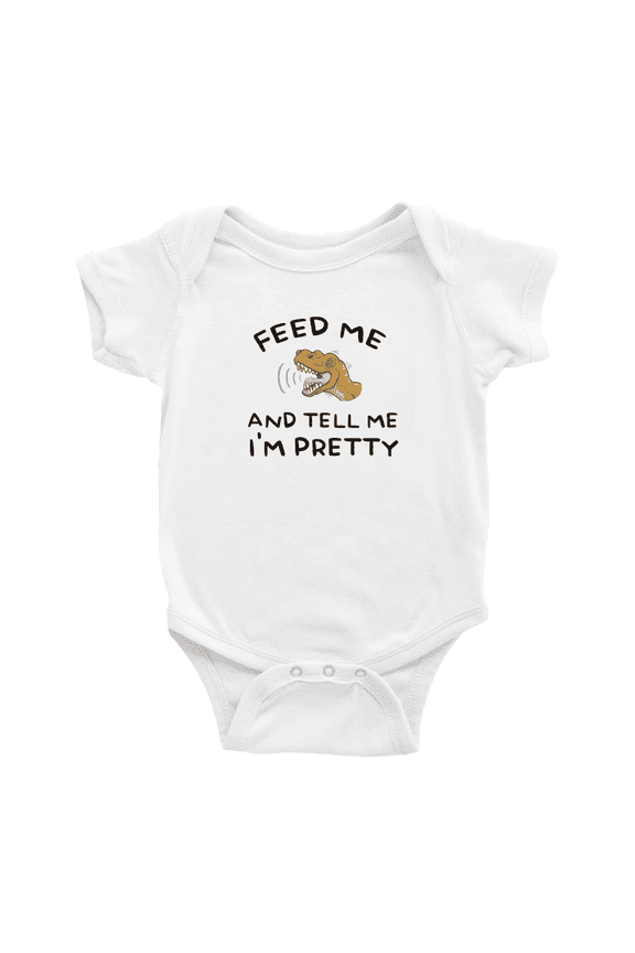 Feed Me and Tell Me I'm Pretty Cute Baby Clothing Bodysuits Boy Girl Unisex