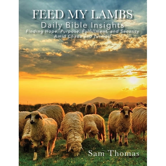 Feed My Lambs: Daily Bible Insights (Paperback)