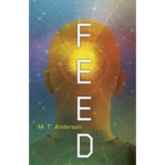 Pre-Owned Feed. M.T. Anderson (Paperback) 1406345202 9781406345209